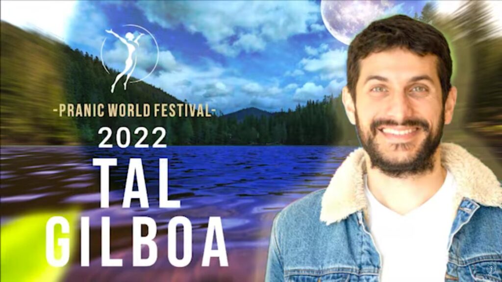 Video - Tal Gilboa | Pranic World Festival 2022