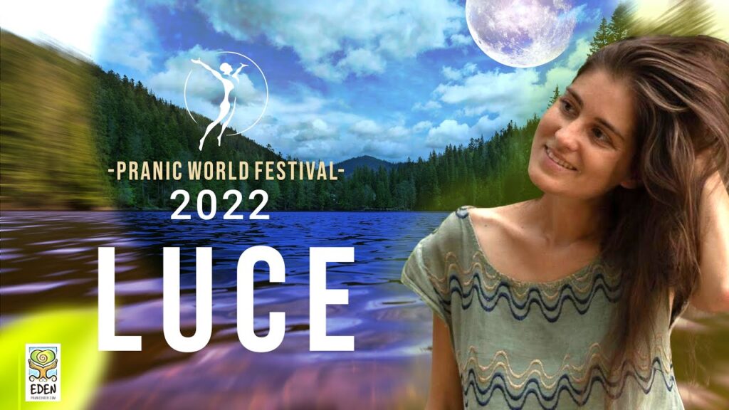 Video - Luce | Pranic World Festival 2022