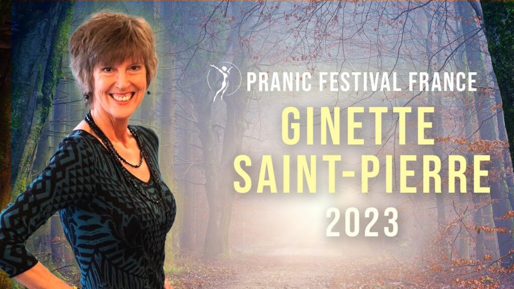 Video - Ginette Saint-Pierre | Pranic Festival France 2023